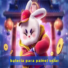 bateria para painel solar